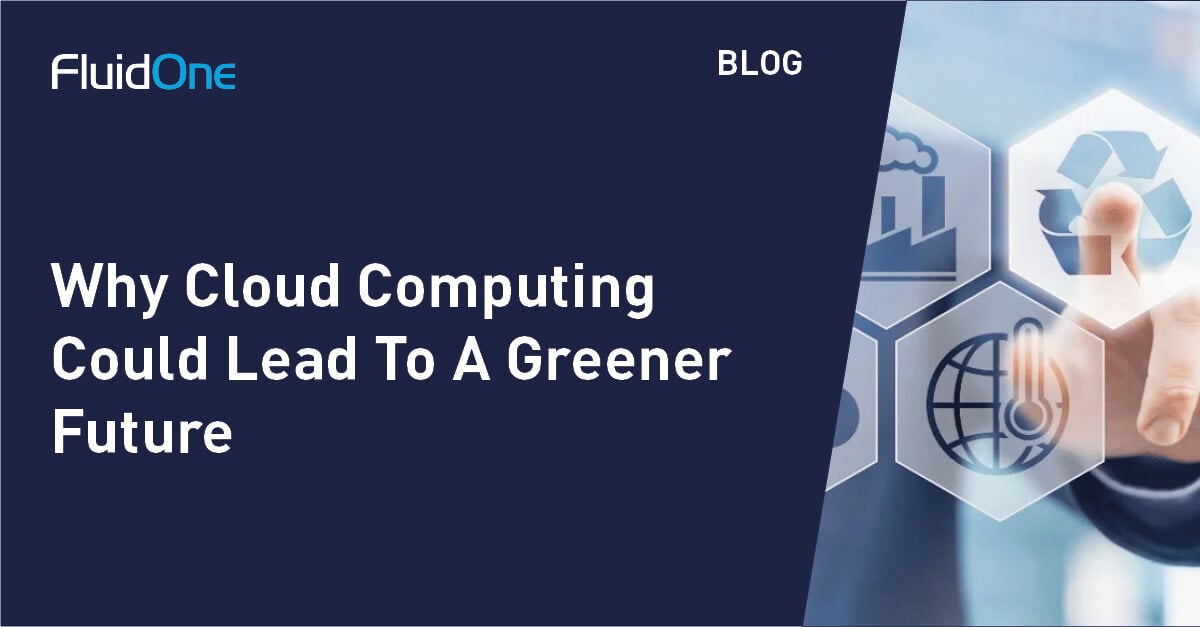 Why Cloud Computing Could Lead To A Greener Future